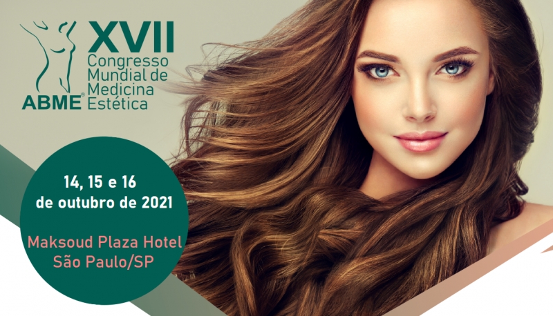 XVII CONGRESSO MUNDIAL DE MEDICINA ESTÉTICA